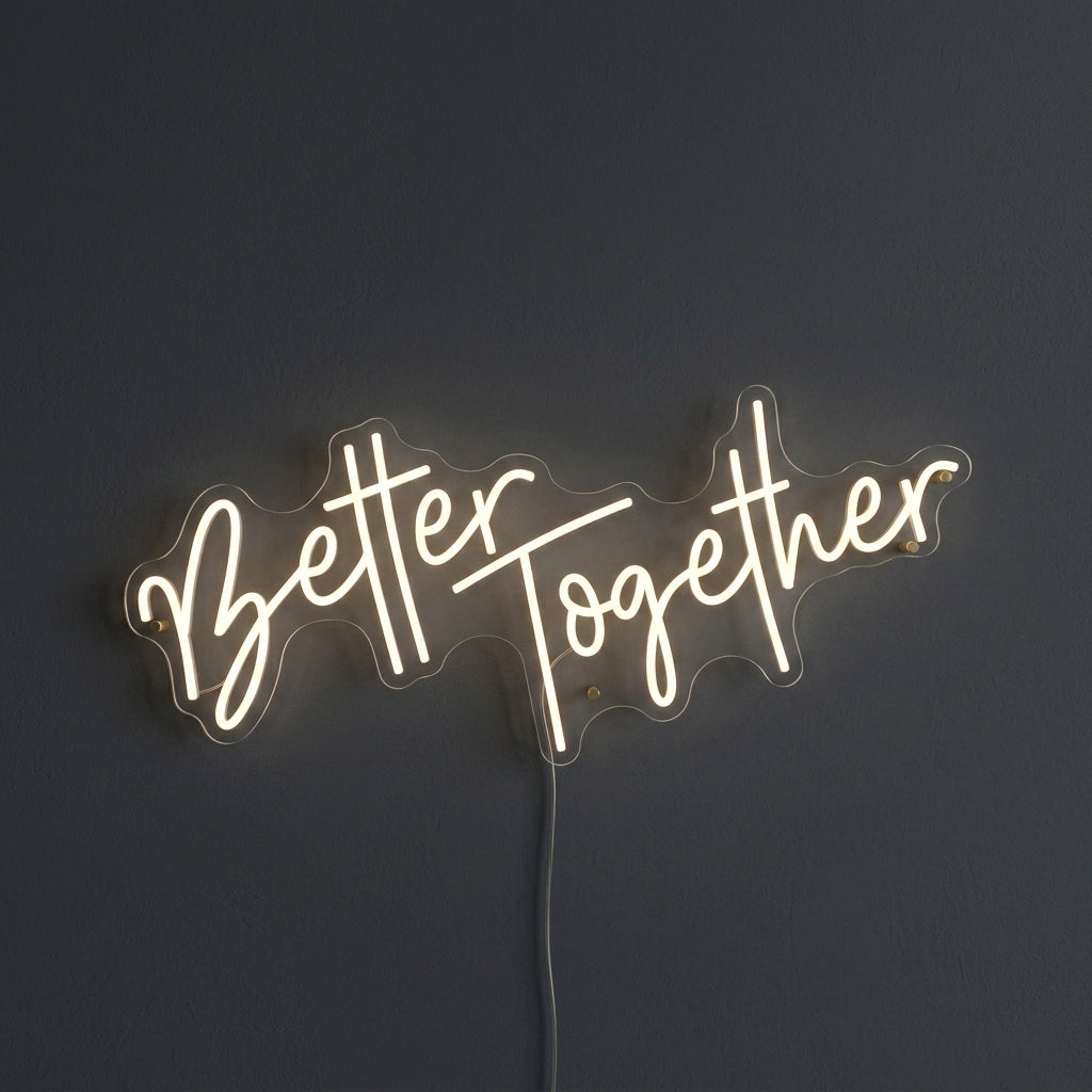 Better Together #3 Neon Sign