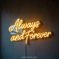 Always And Forever Neon Sign